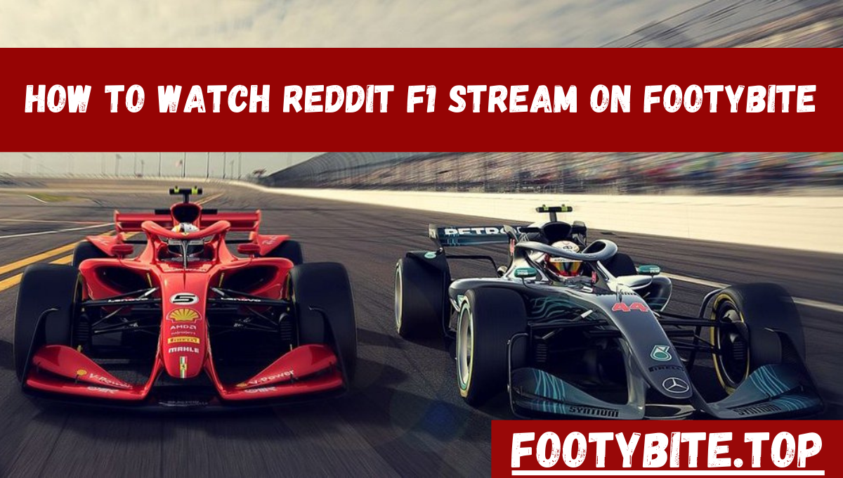 How To Watch Reddit F1 Stream on Footybite